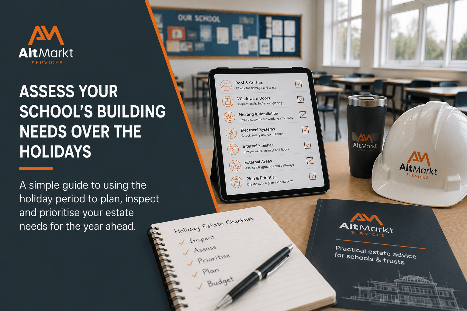 School building assessment and estate review during the holidays